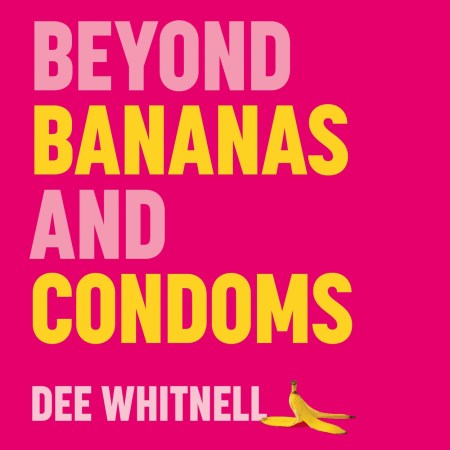 Beyond Bananas and Condoms