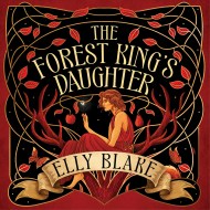 The Forest King’s Daughter