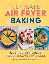 Ultimate Air Fryer Baking