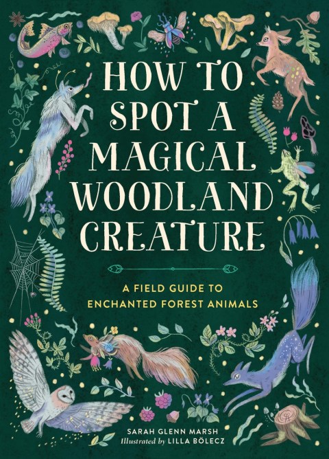 How to Spot a Magical Woodland Creature