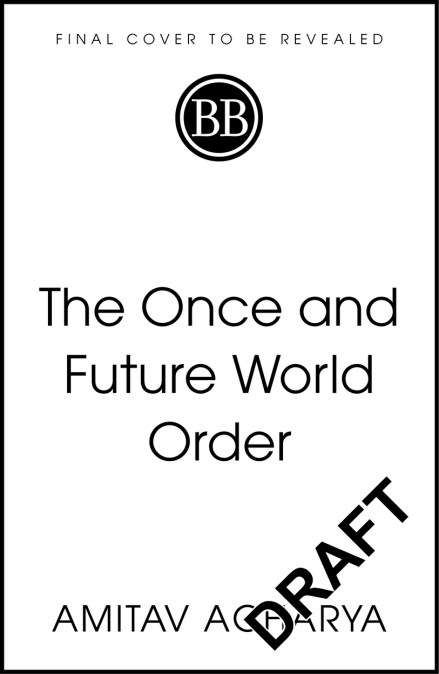 The Once and Future World Order