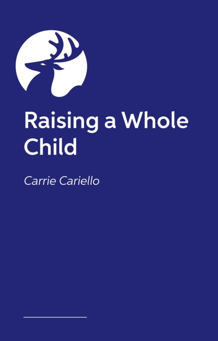 Raising a Whole Child