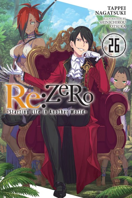 Re:ZERO -Starting Life in Another World-, Vol. 26 (light novel)