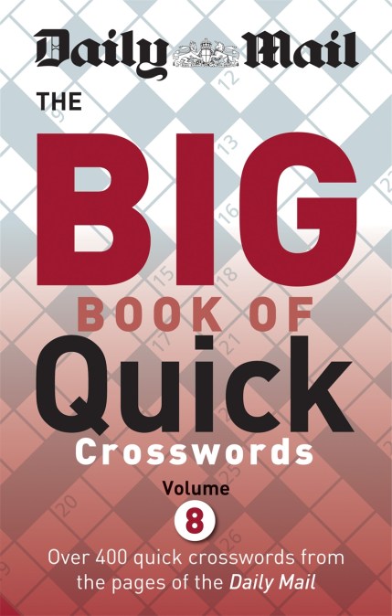 Daily Mail Big Book of Quick Crosswords Volume 8