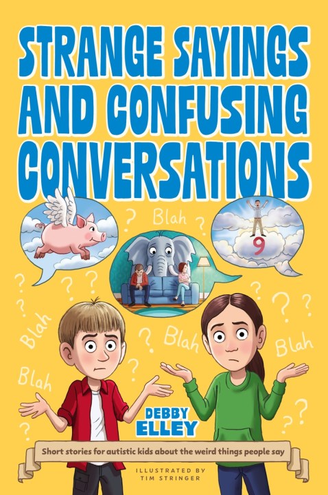 Strange Sayings and Confusing Conversations