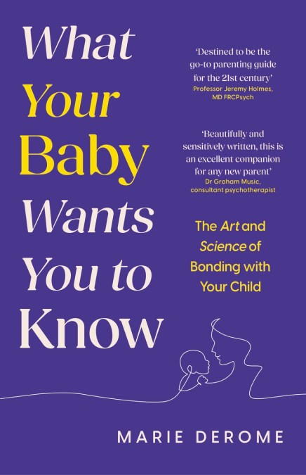 What Your Baby Wants You to Know